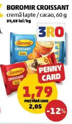 Penny BOROMIR Croissant Ofertă