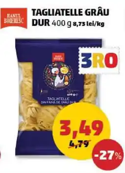 Penny TAGLIATELLE GRÂU DUR Ofertă