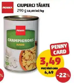 Penny Ciuperci tăiate Ofertă