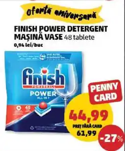 Penny FINISH POWER DETERGENT MAȘINĂ VASE 48 tablete Ofertă
