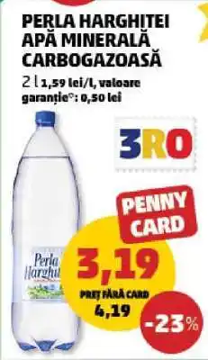 Penny PERLA HARGHITEI APĂ MINERALĂ CARBOGAZOASĂ Ofertă