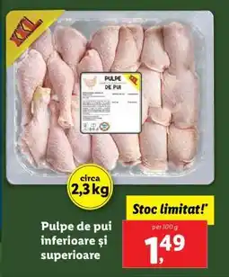 Lidl Pulpe de pui inferioare și superioare Ofertă