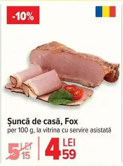 Carrefour Șuncă de casă, Fox Ofertă