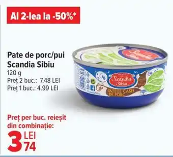 Carrefour Pate de porc/pui Scandia Sibiu Ofertă
