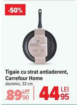 Carrefour Tigaie cu strat antiaderent Carrefour Home Ofertă