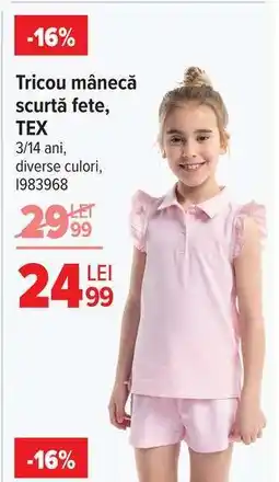 Carrefour Tricou mânecă scurtă fete, TEX Ofertă