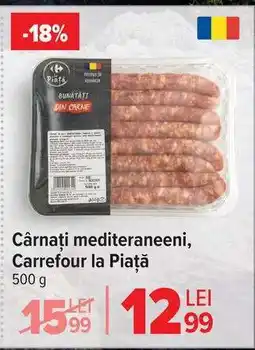 Carrefour Cârnați mediteraneeni, Carrefour la Piață Ofertă