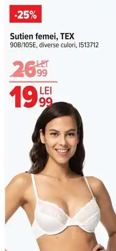 Carrefour Sutien femei, TEX Ofertă