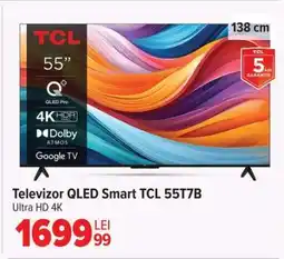 Carrefour Televizor QLED Smart TCL 55T7B Ofertă