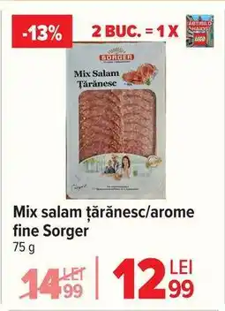 Carrefour Mix salam țărănesc/arome fine Sorger Ofertă
