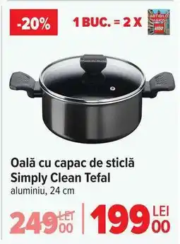 Carrefour Oală cu capac de sticlă Simply Clean Tefal Ofertă