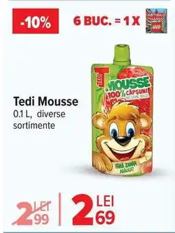 Carrefour TEDI MOUSSE Ofertă