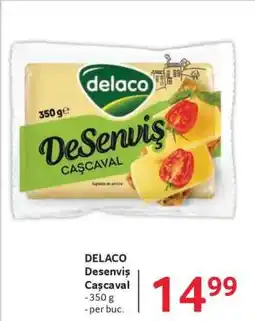 Selgros DELACO DESENVIŞ Caşcaval Ofertă