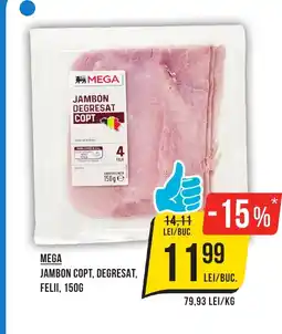 Mega Image MEGA Jambon copt, degresat, felii Ofertă