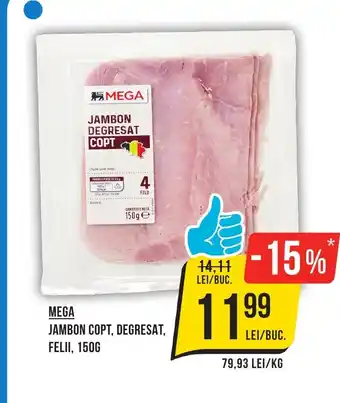 Mega Image MEGA Jambon copt, degresat, felii Ofertă