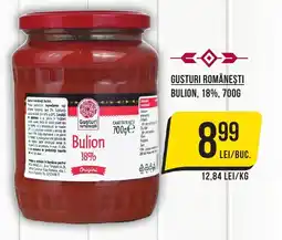 GUSTURI ROMÂNEŞTI Bulion 18%