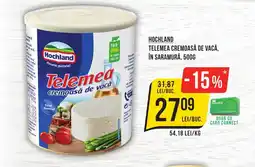 Mega Image HOCHLAND Telemea cremoasă de vacă, în saramură Ofertă