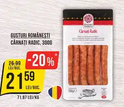 Mega Image Gusturi româneşti Cârnaţi radic Ofertă