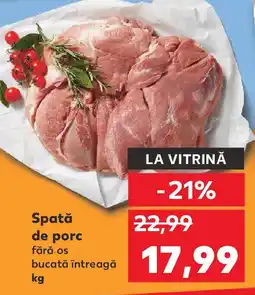 Kaufland Spată de porc fără os bucată întreagă Ofertă