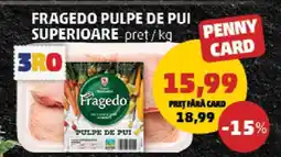 Penny Fragedo Pulpe de Pui Superioare Ofertă