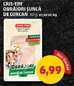 Penny CRIS-TIM Obrăjori Șuncă de Curcan Ofertă