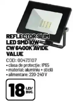 Ambient Reflector slim led smd 10w cw 6400k avide value Ofertă