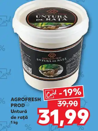 Kaufland AGROFRESH PROD Untură de rață Ofertă