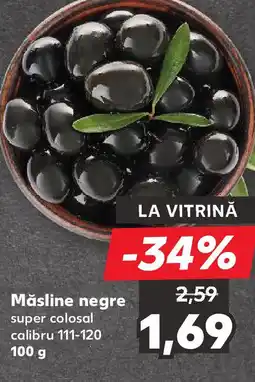 Kaufland Măsline negre super colosal calibru 111-120 Ofertă