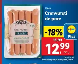 Lidl PIKOK Crenvursti de porc Ofertă