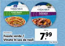 Lidl ERIDANOUS Fasole verde/ Vinete în sos de roşii Ofertă