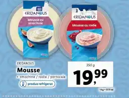 Lidl ERIDANOUS Mousse Ofertă
