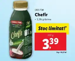 Lidl CRIS-TIM Chefir Ofertă