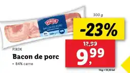 Lidl PIKOK Bacon de porc Ofertă