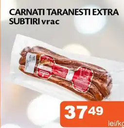 Unicarm Carnati taranesti extra subtiri vrac Ofertă
