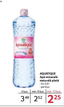 Selgros AQUATIQUE Apă minerală naturalǎ plată Ofertă
