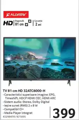 Selgros ALLVIEW TV 81 cm HD 32ATC6000-H Ofertă