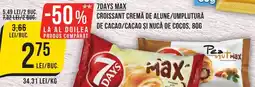 Mega Image 7DAYS MAX Croissant crema de alune/umplutura de cacao/cacao și nucă de cocos Ofertă