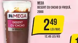 Mega Image Mega desert cu cacao și frișca Ofertă