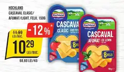 Mega Image Hochland cascaval clasic/ afumat/light, felii Ofertă