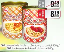 CBA CBA conservă de fasole cu cârnăciori, cu costiţă Ofertă