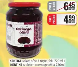 CBA KERTIKE salată sfeclă roşie, felii Ofertă