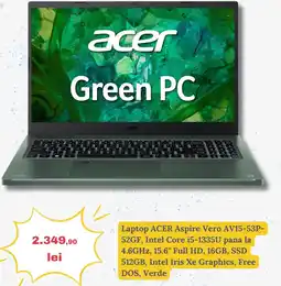 Laptop ACER Aspire Vero AV15-53P- 52GF, Intel Core i5-1335U pana la 4.6GHz, 15.6" Full HD, 16GB, SSD 512GB