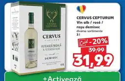 Kaufland CERVUS CEPTURUM Ofertă