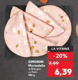 Kaufland SIMONINI Mortadella di Bologna cu fistic Ofertă