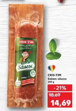 Kaufland CRIS-TIM Salam săsesc 250 g Ofertă