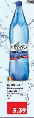 Kaufland BUCOVINA Apă minerală naturală Ofertă