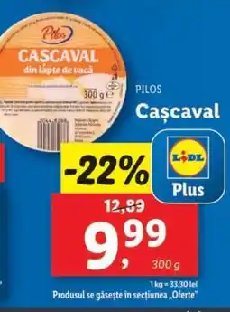 Lidl PILOS Cașcaval Ofertă