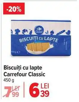 Carrefour Biscuiți cu lapte Carrefour Classic Ofertă