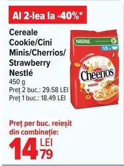 Carrefour Cereale Cookie/Cini Minis/Cherrios/Strawberry Nestlé Ofertă
