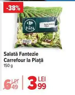 Carrefour Salată Fantezie Carrefour la Piață Ofertă